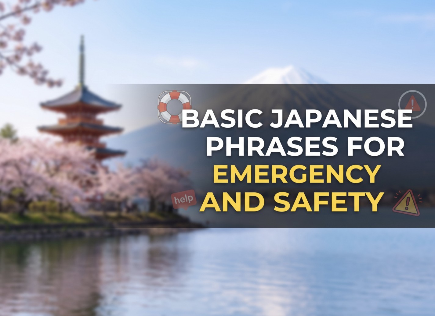 Basic Japanese Phrases for Emergency and Safety